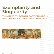 Michele Lowrie, Susanne Lüdemann - Exemplarity and Singularity. Thinking through Particulars in Philosophy, Literature, and Law (Discourse of Law) (Retail) Michele Lowrie, Susanne Lüdemann - Exemplarity and Singularity. Thinking through Particulars in Philosophy, Literature, and Law (Discourse of Law) (Retail)
